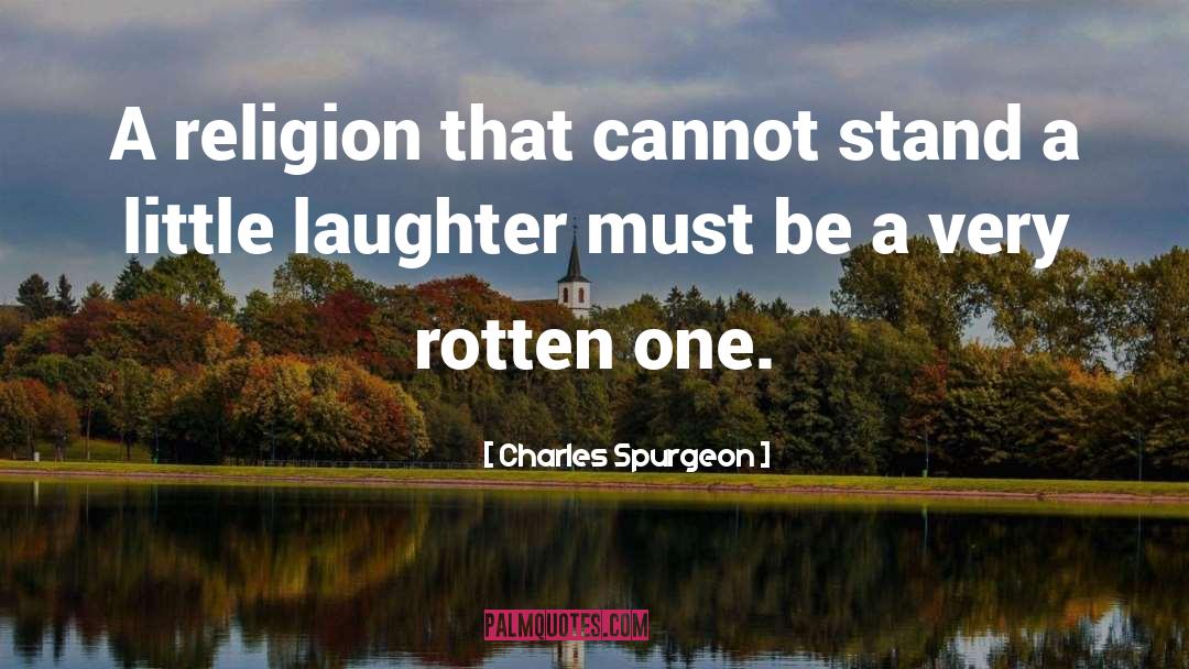 Rotten Tomatoes quotes by Charles Spurgeon