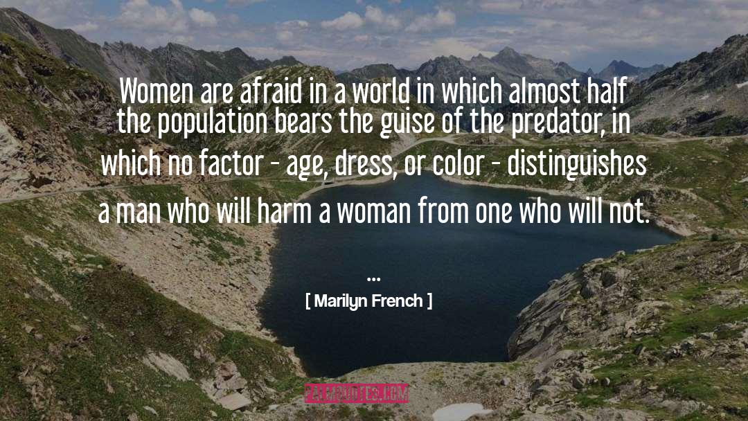 Rottenness In The World quotes by Marilyn French