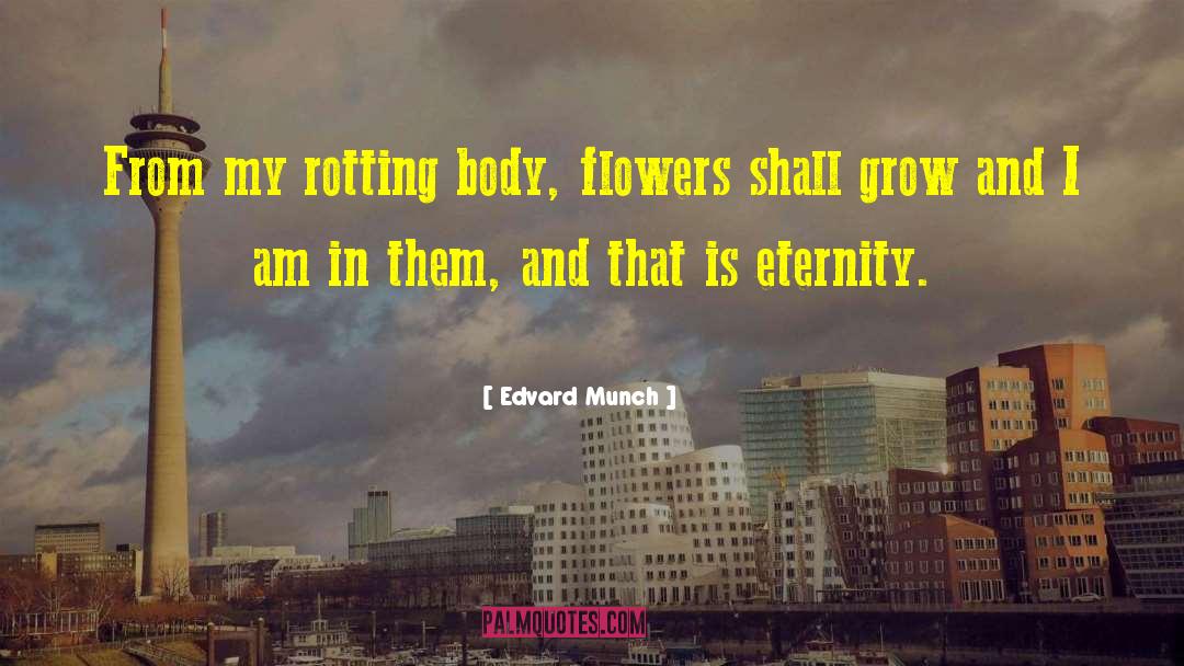 Rotting quotes by Edvard Munch