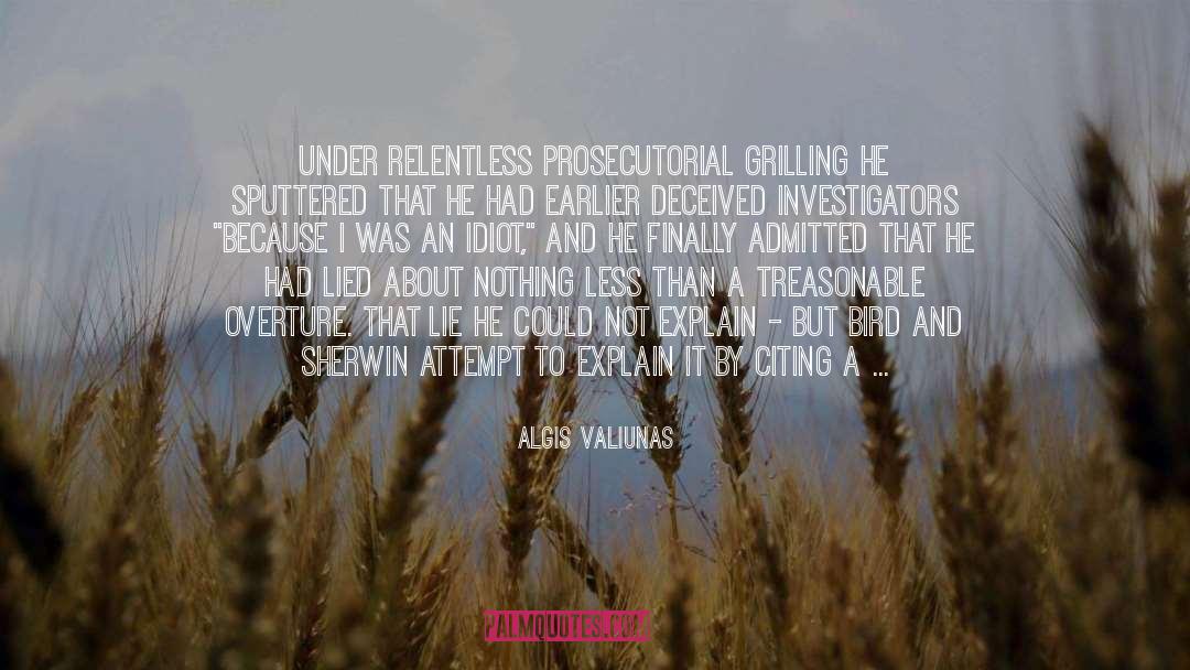 Rougette Grilling quotes by Algis Valiunas