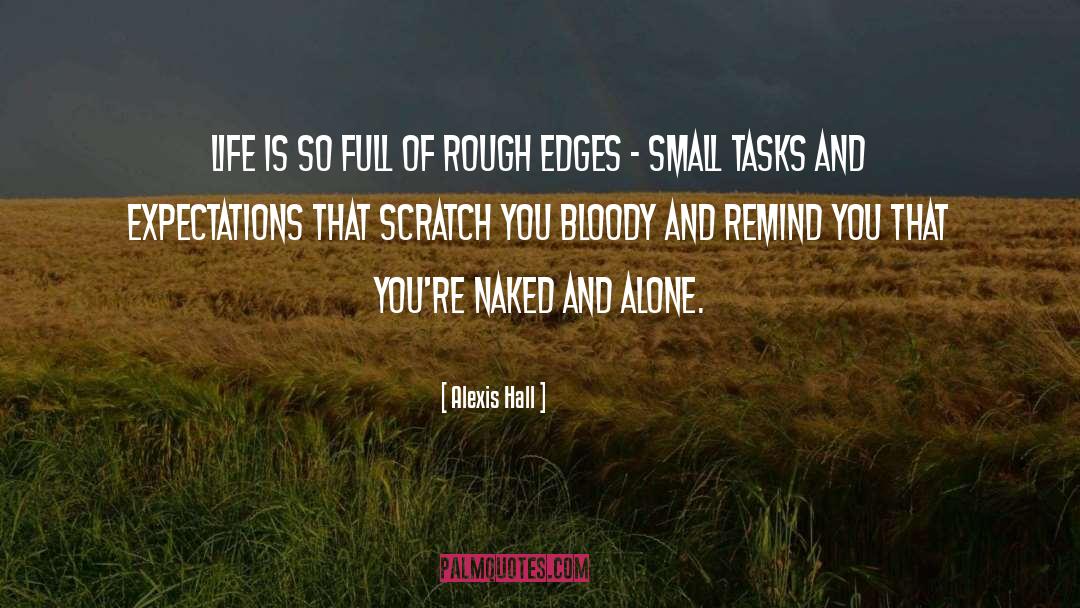 Rough Edges quotes by Alexis Hall