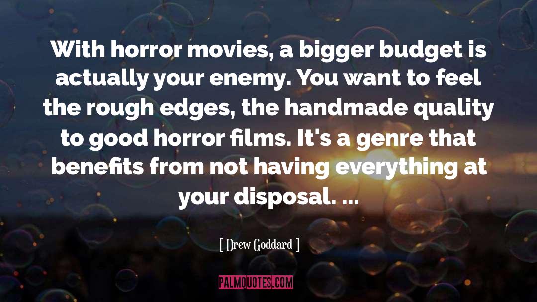 Rough Edges quotes by Drew Goddard