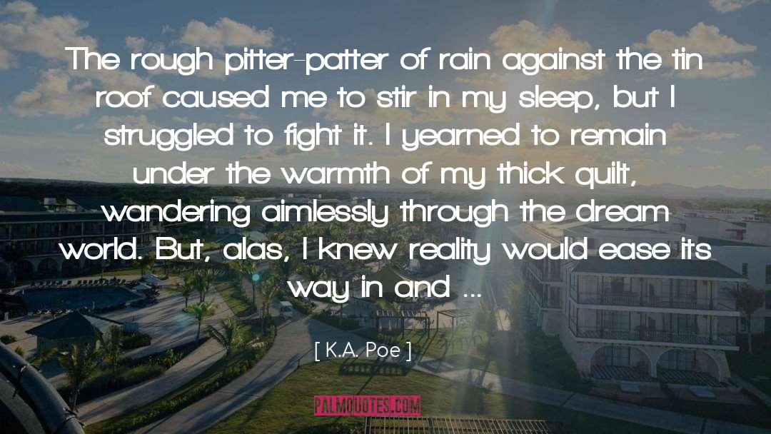 Rough quotes by K.A. Poe