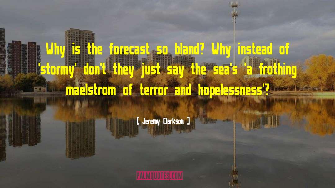 Rough Seas quotes by Jeremy Clarkson