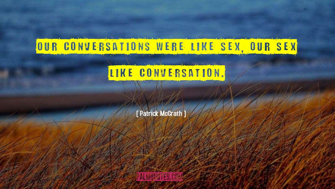 Rough Sex quotes by Patrick McGrath