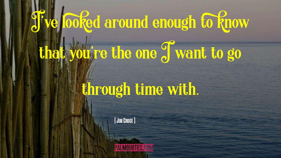 Rough Times quotes by Jim Croce