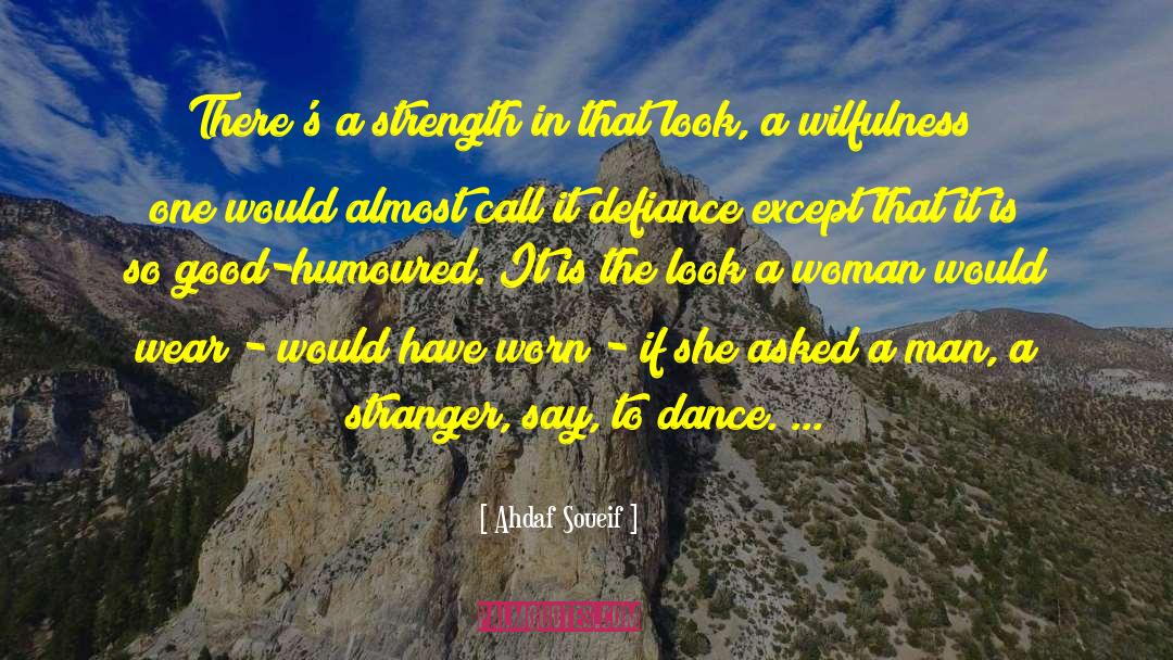 Rouhi Dance quotes by Ahdaf Soueif