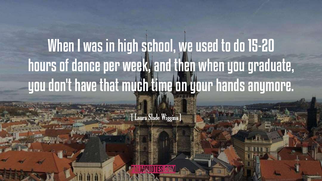 Rouhi Dance quotes by Laura Slade Wiggins