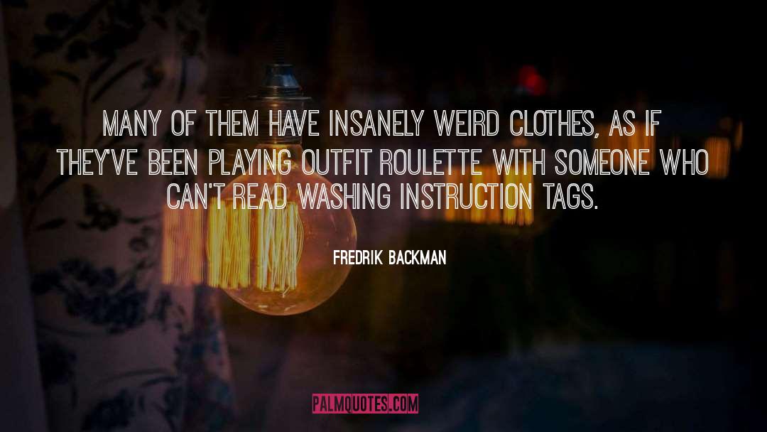 Roulette quotes by Fredrik Backman