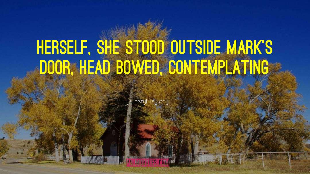 Round Head quotes by Cheryl Taylor