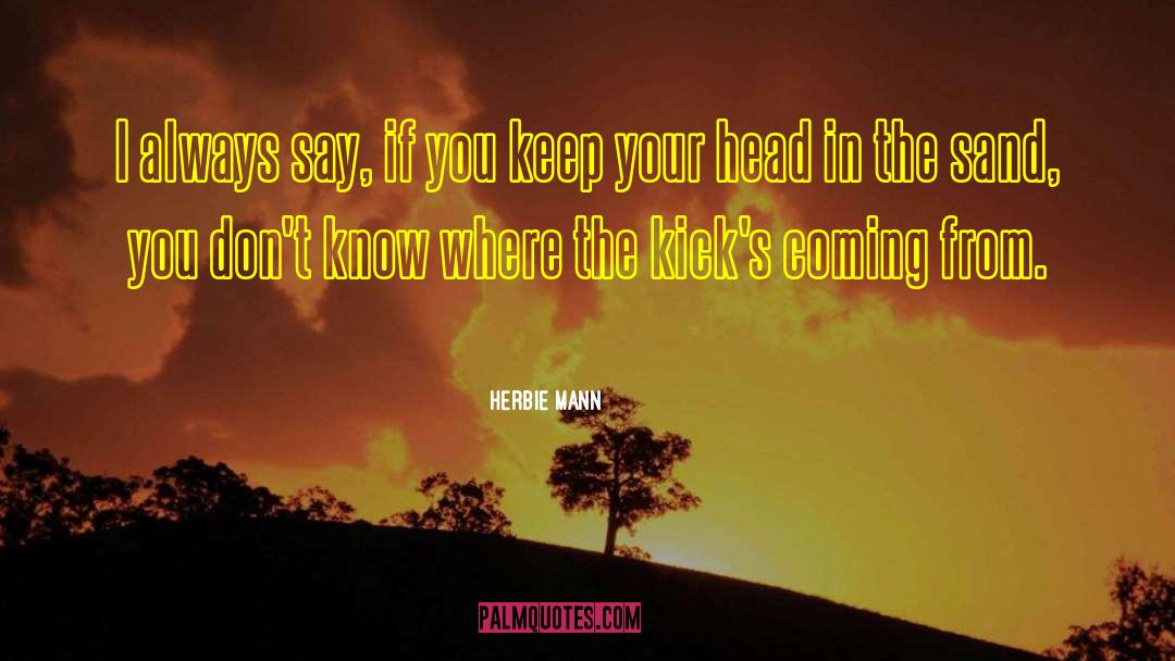 Round Head quotes by Herbie Mann