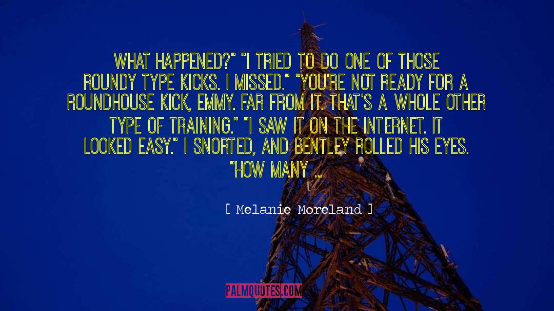 Roundhouse quotes by Melanie Moreland