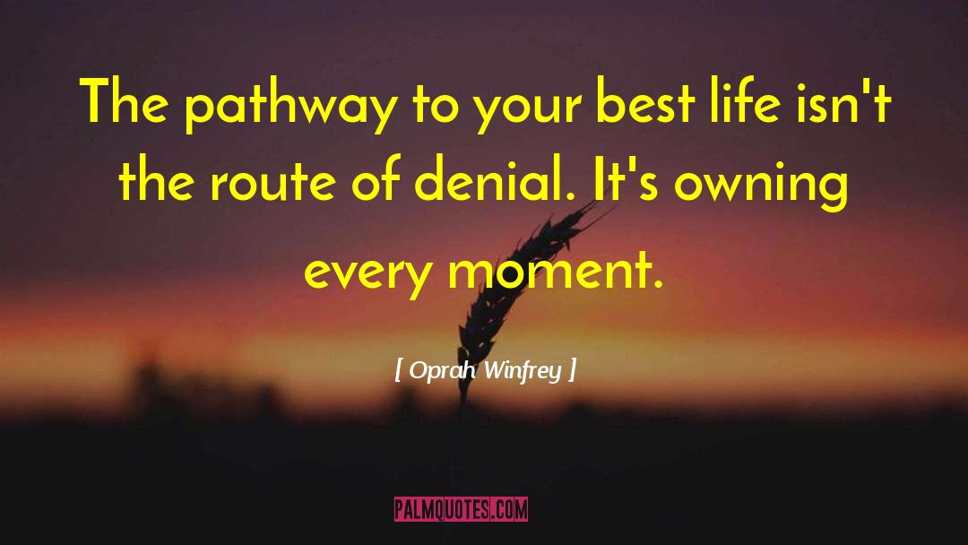 Route quotes by Oprah Winfrey