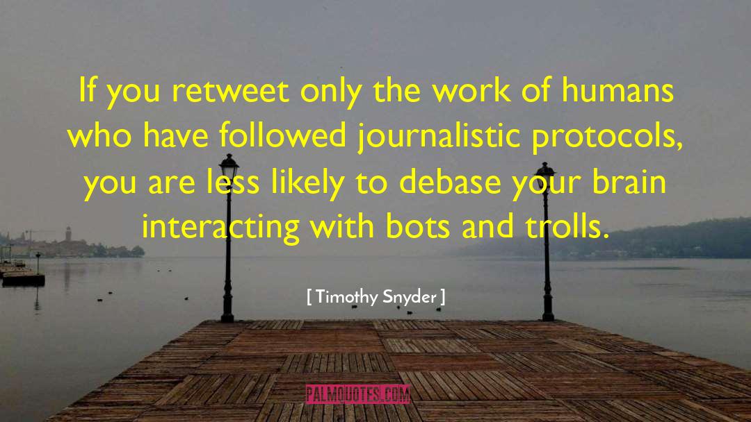 Routed Protocols quotes by Timothy Snyder