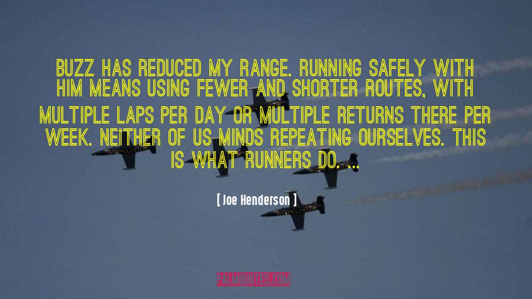 Routes quotes by Joe Henderson