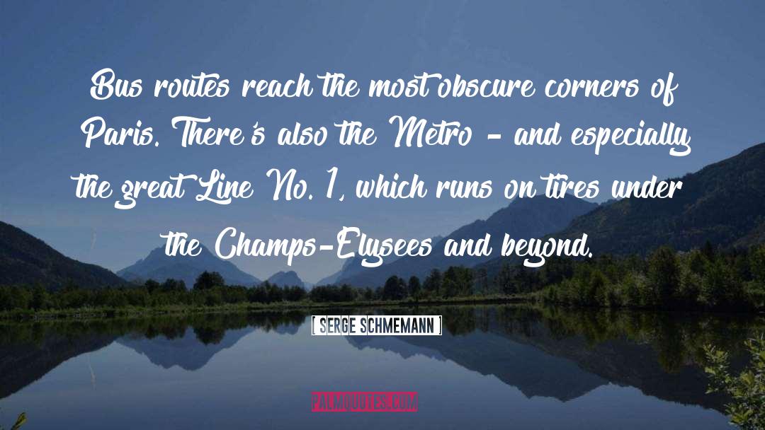 Routes quotes by Serge Schmemann