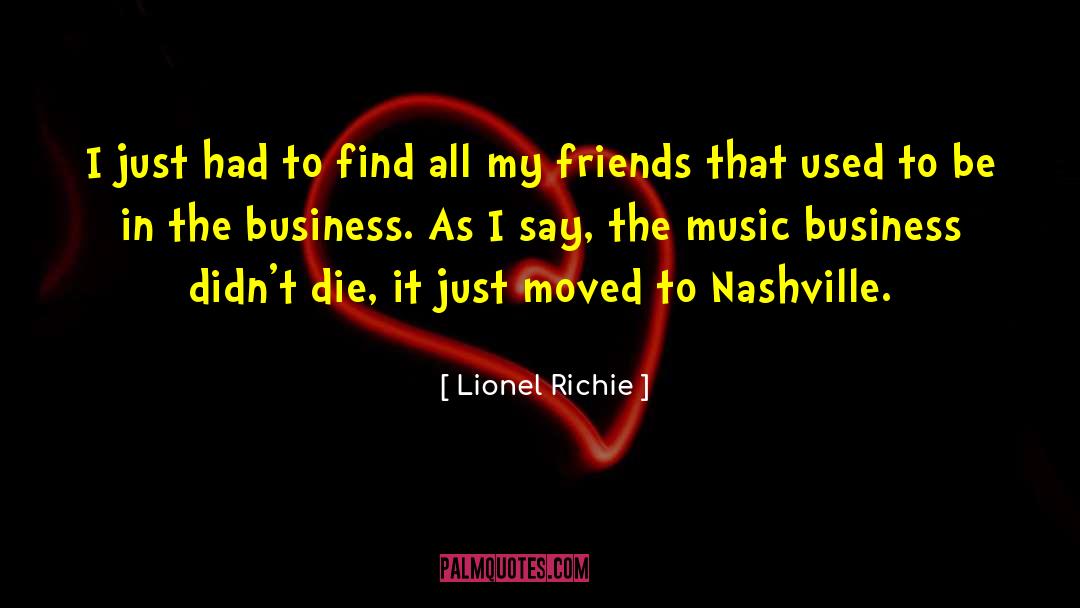 Routiers Nashville quotes by Lionel Richie
