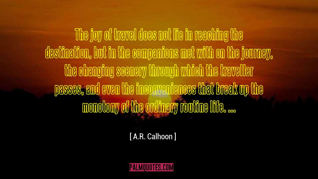 Routine Life quotes by A.R. Calhoon