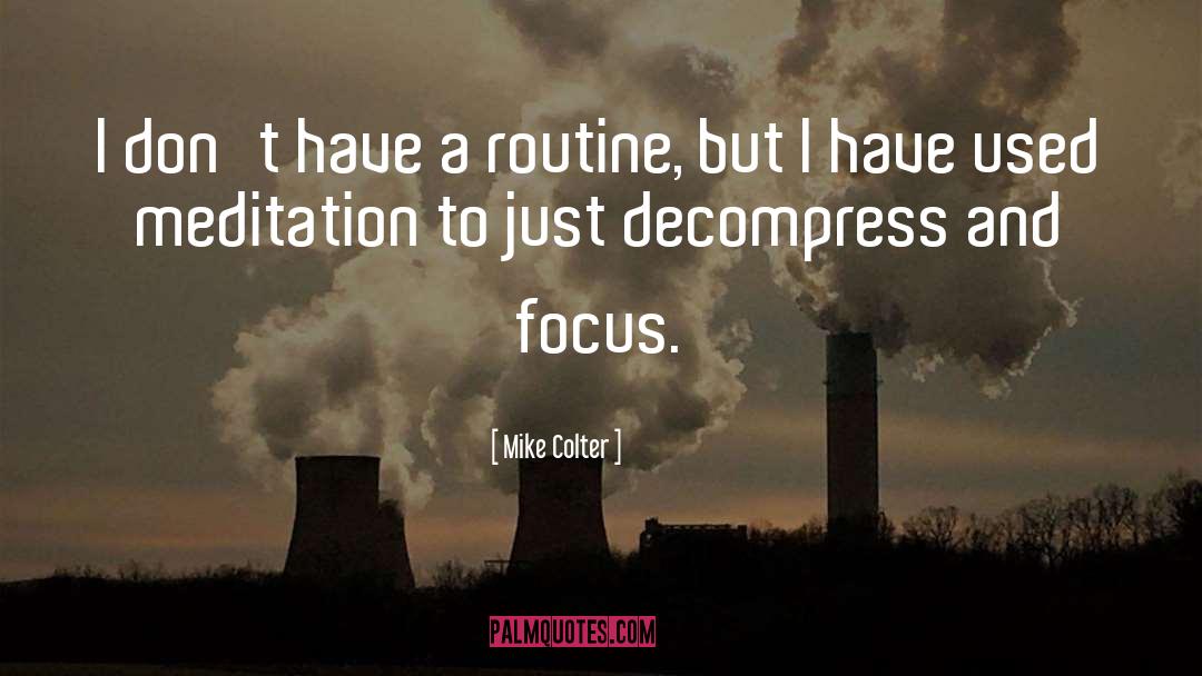 Routine quotes by Mike Colter