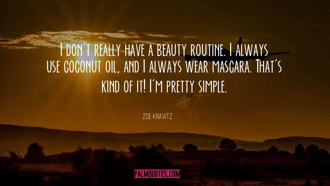Routine quotes by Zoe Kravitz