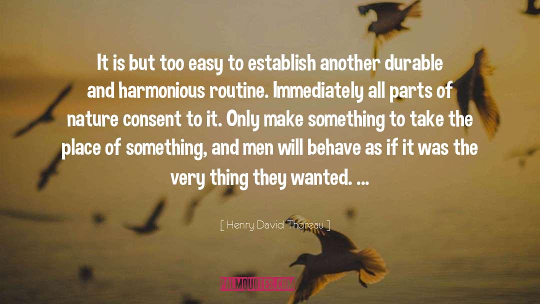 Routine quotes by Henry David Thoreau