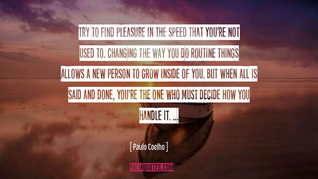 Routine quotes by Paulo Coelho