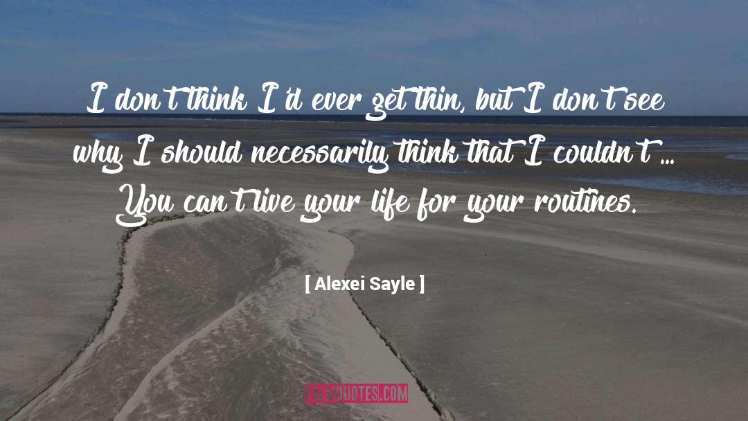 Routines quotes by Alexei Sayle