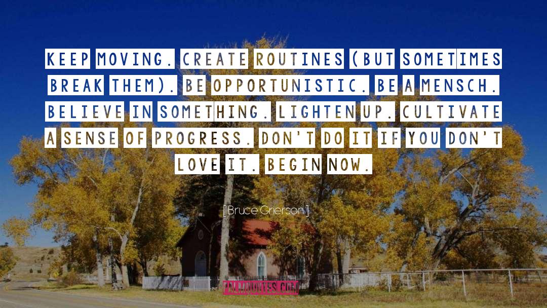 Routines quotes by Bruce Grierson