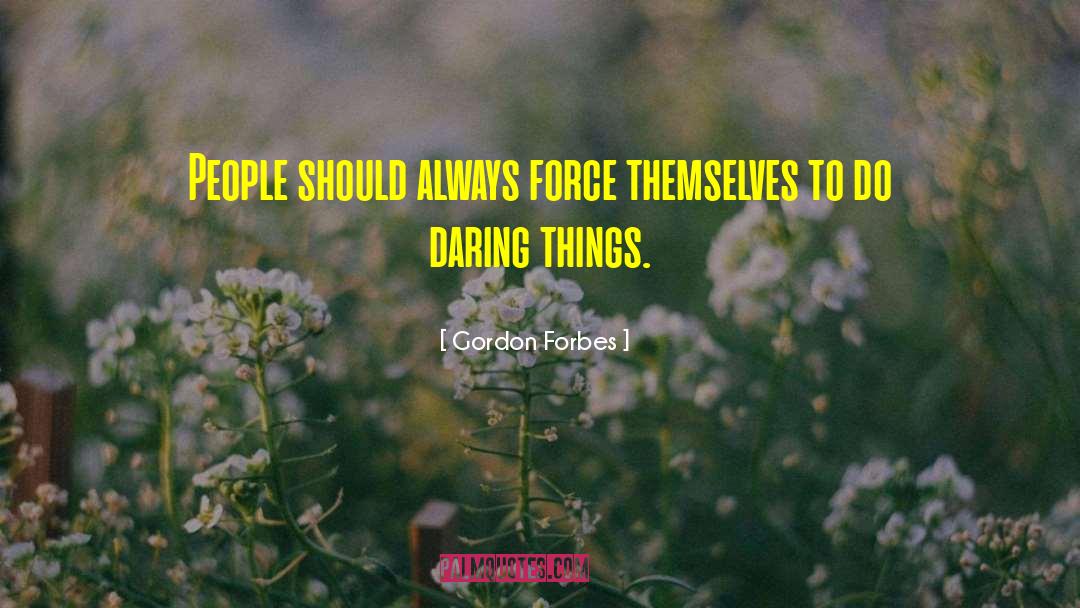 Rouven Forbes quotes by Gordon Forbes