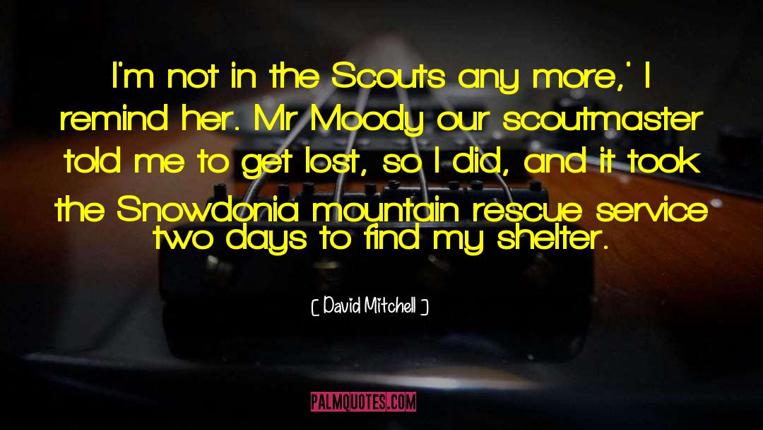Rover Scouts quotes by David Mitchell