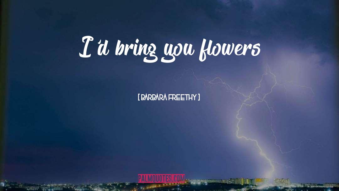 Rovetti Flowers quotes by Barbara Freethy