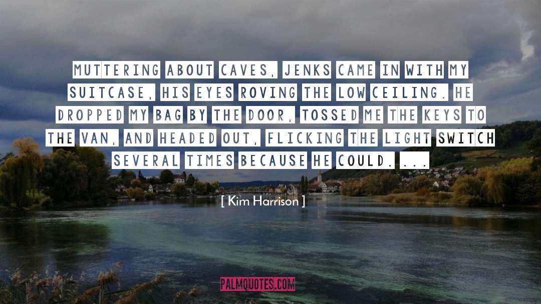 Roving quotes by Kim Harrison