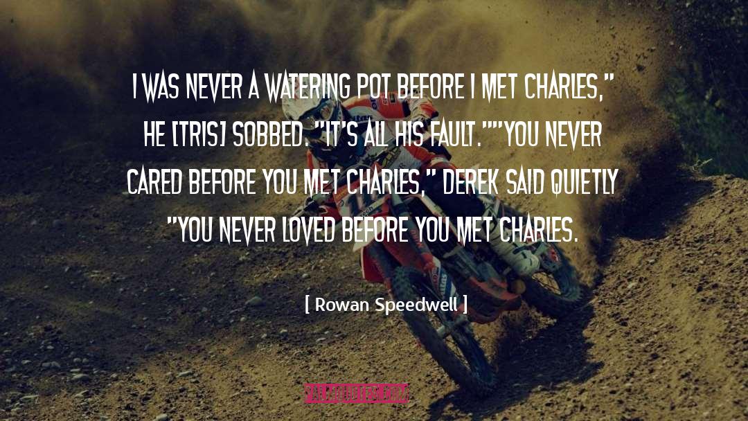 Rowan quotes by Rowan Speedwell