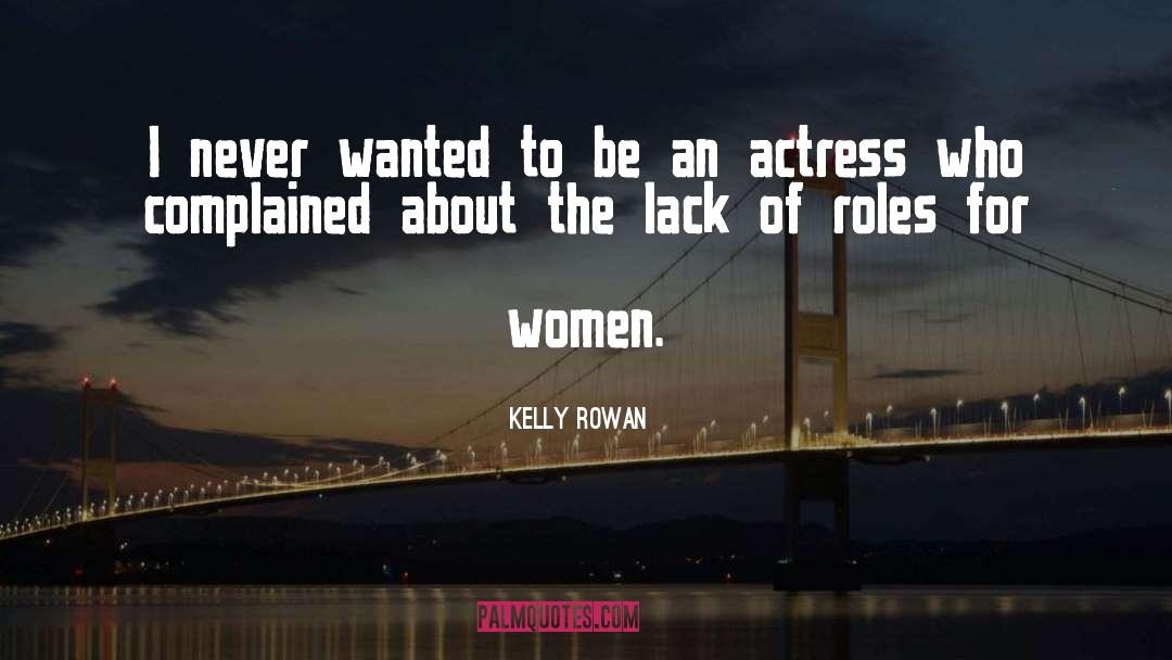 Rowan quotes by Kelly Rowan