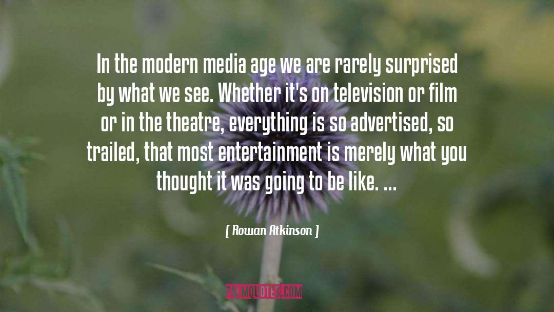 Rowan Whitehorn quotes by Rowan Atkinson