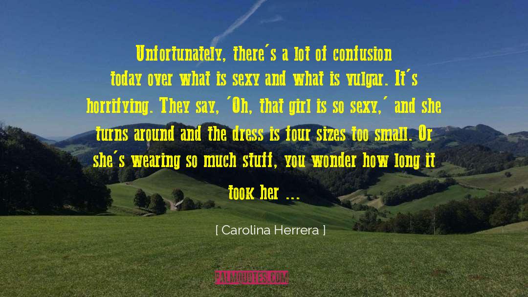Rowdy Girl quotes by Carolina Herrera
