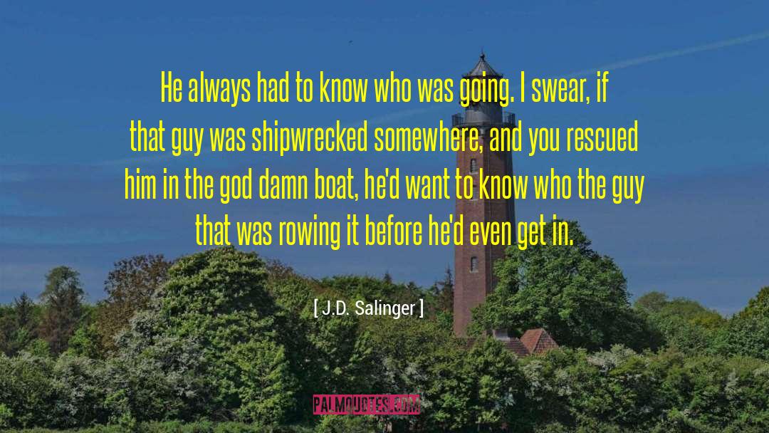 Rowing quotes by J.D. Salinger