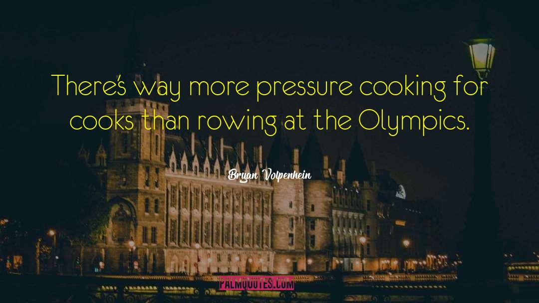 Rowing quotes by Bryan Volpenhein