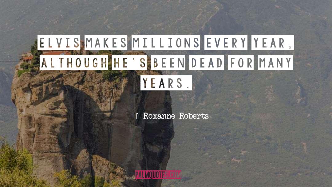 Roxanne quotes by Roxanne Roberts