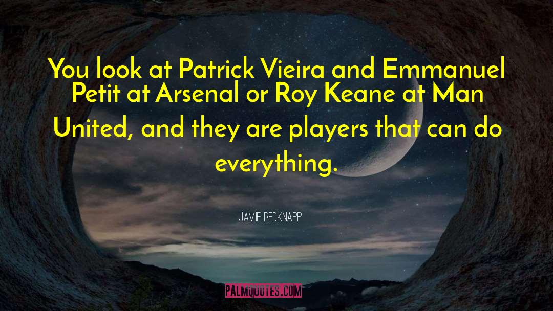 Roy Keane Pundit quotes by Jamie Redknapp