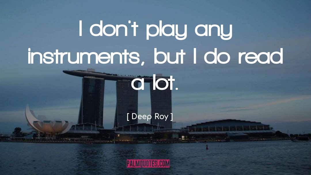 Roy Mcavoy quotes by Deep Roy