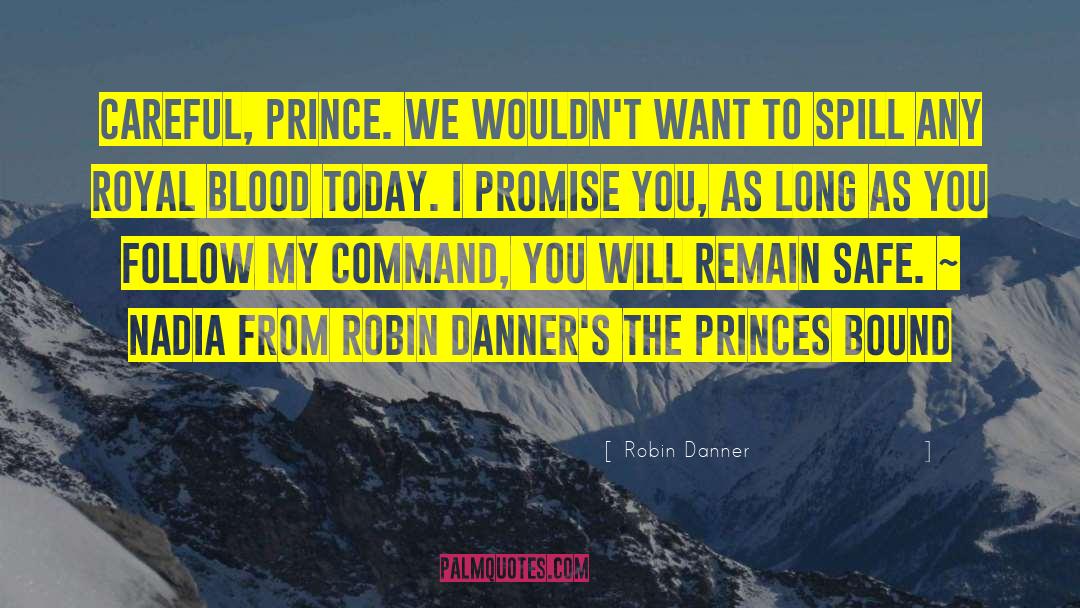 Royal Blood quotes by Robin Danner