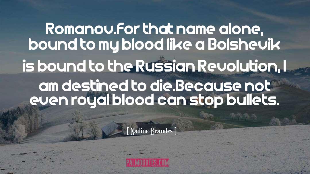 Royal Blood quotes by Nadine Brandes