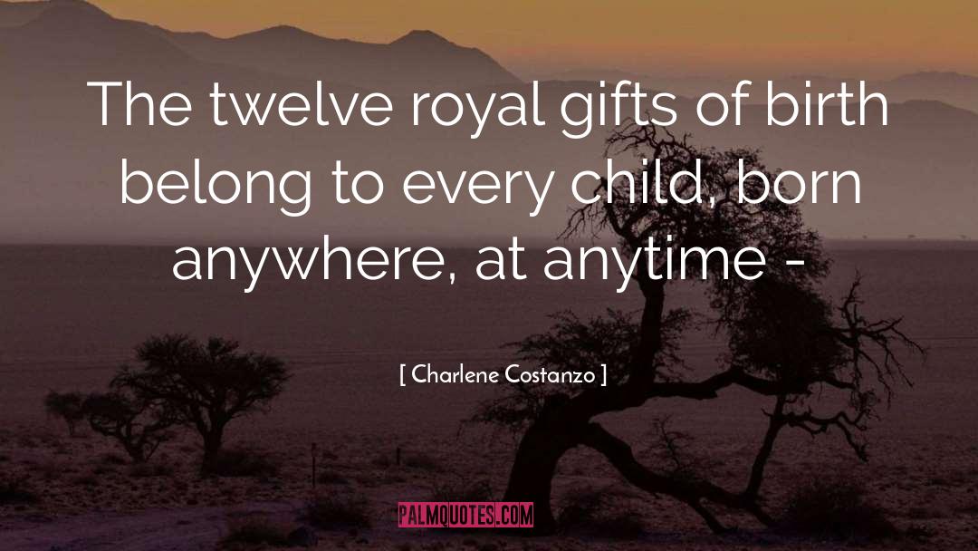Royal quotes by Charlene Costanzo
