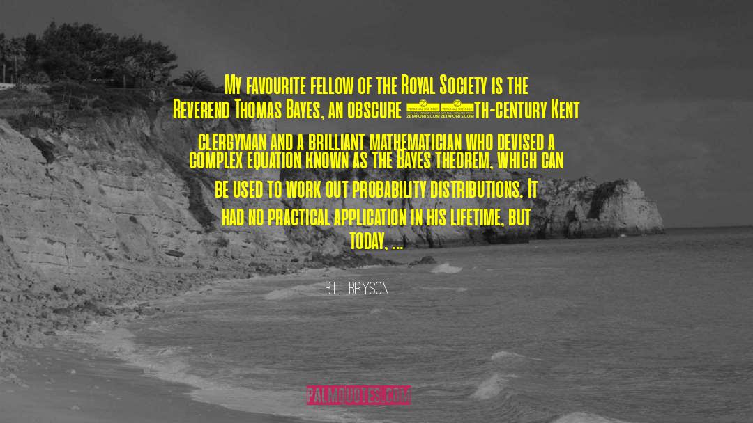 Royal Society quotes by Bill Bryson