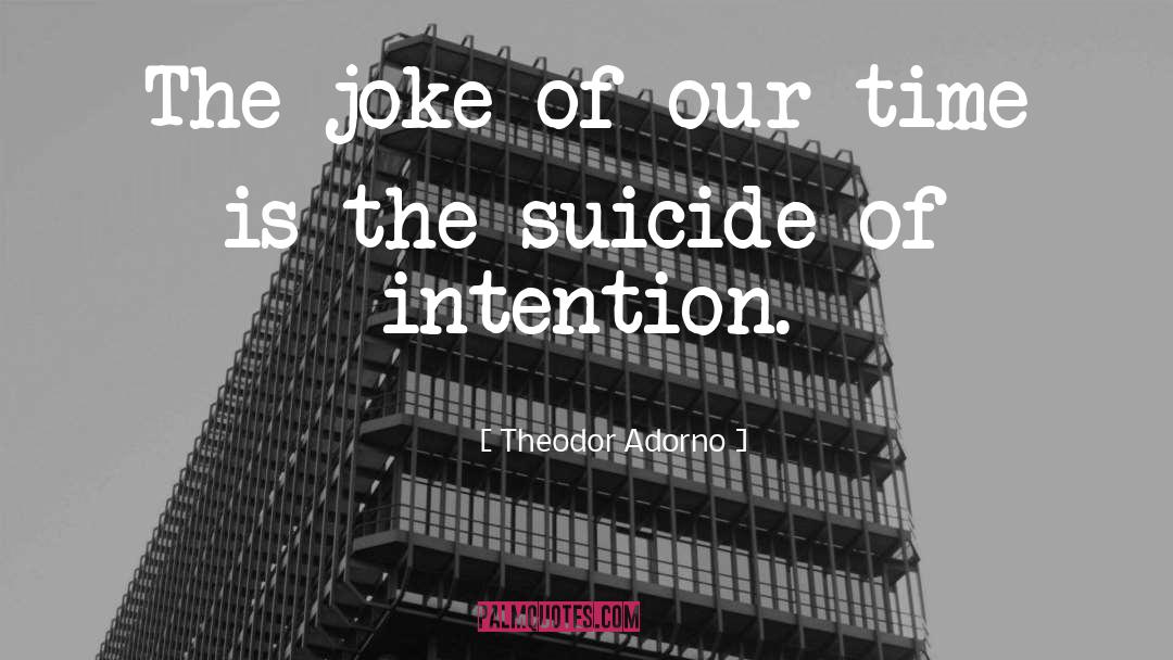 Royal Suicide quotes by Theodor Adorno