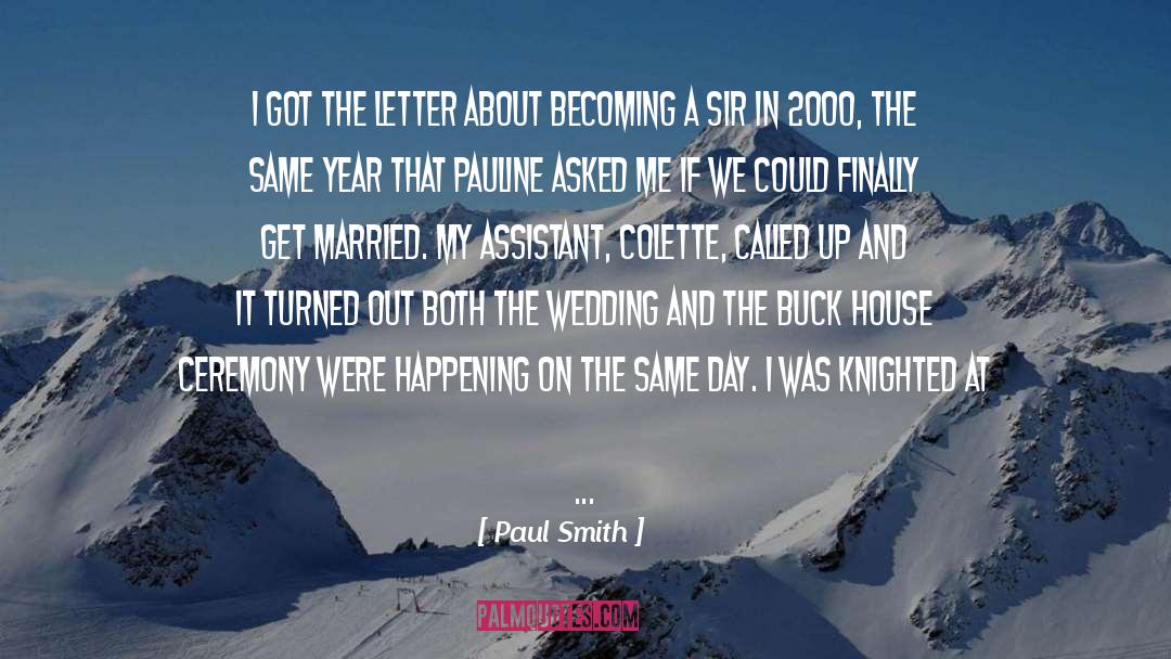 Royal Wedding quotes by Paul Smith