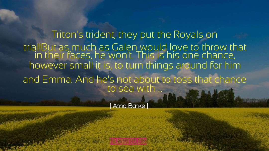 Royals quotes by Anna Banks