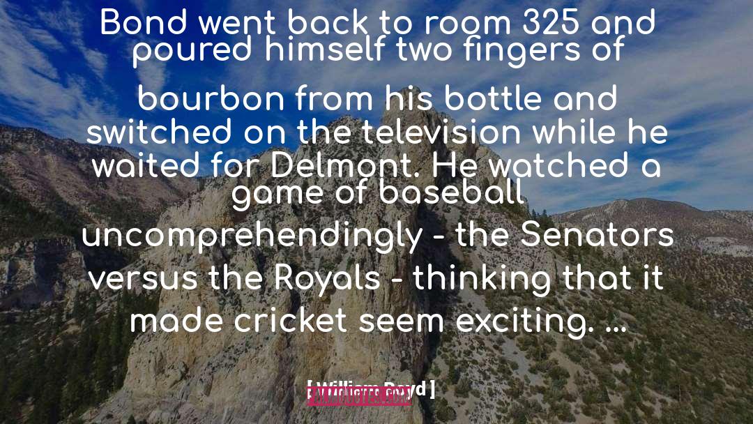 Royals quotes by William Boyd