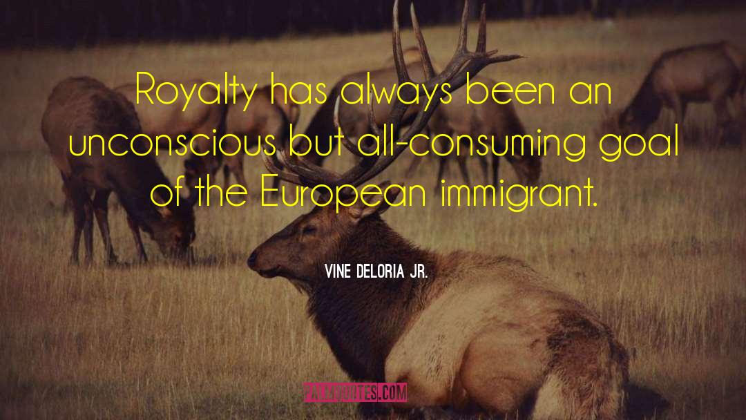 Royalty quotes by Vine Deloria Jr.